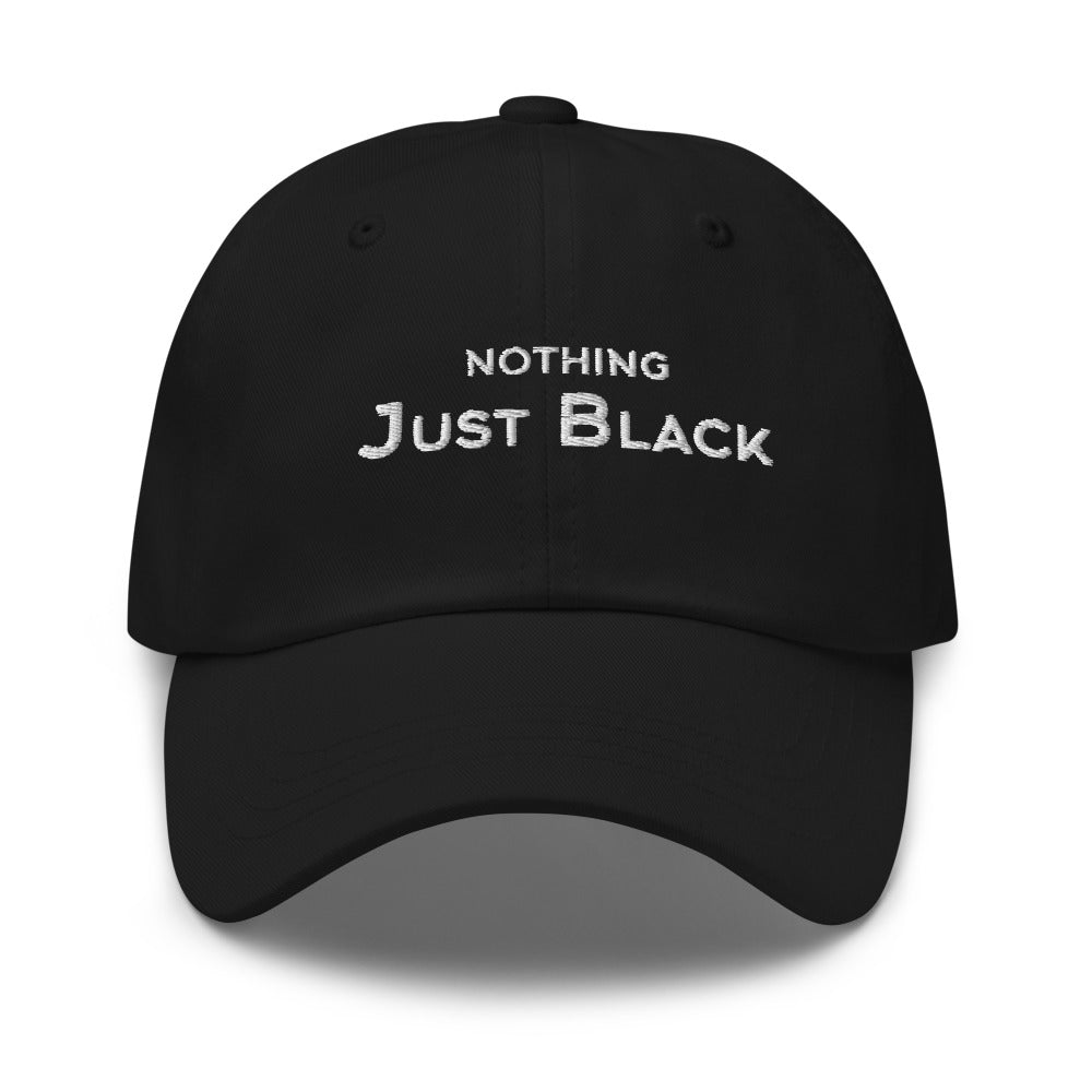 Nothing Just Black Dad hat